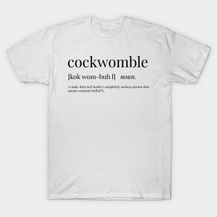 Cockwomble Definition T-Shirt